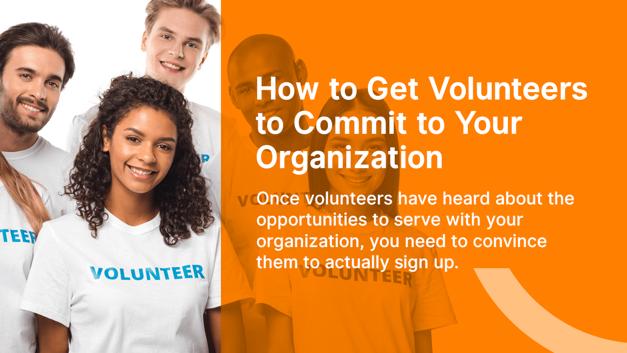 How to get Volunteers to Commit to Your Organization